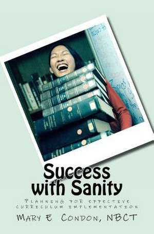 Success with Sanity de Mary E. Condon