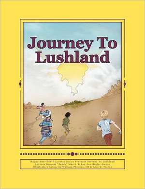 Journey to Lushland: T1 Generation a Haven Novel de Bennett Sandy Masin