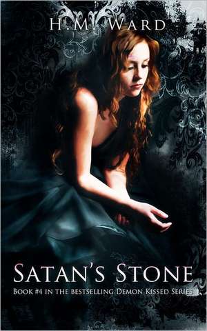 Satan's Stone: Demon Kissed de H. M. Ward