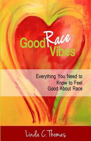 Good Race Vibes de Linda C. Thomas