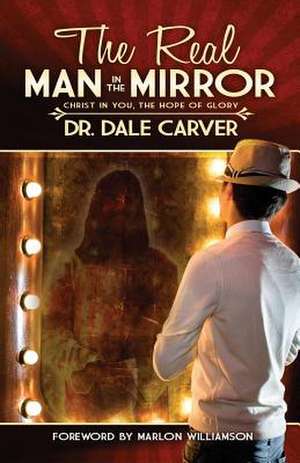 The Real Man in the Mirror