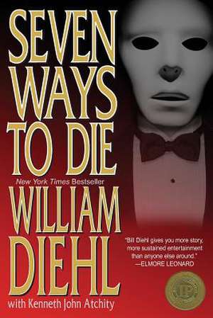 Seven Ways to Die de William Diehl