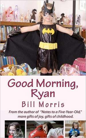 Good Morning, Ryan: Book One of the Arbiter Codex de Bill G. Morris