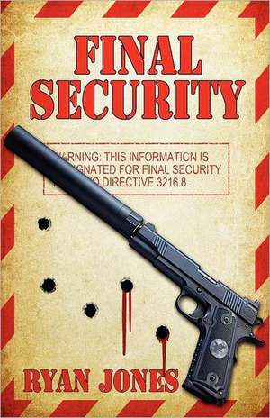 Final Security de Ryan D. Jones