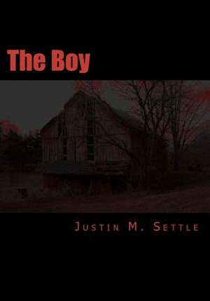 The Boy de Settle, Justin M.