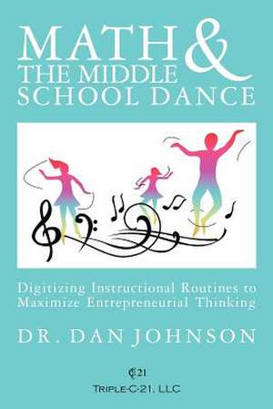 Math and the Middle School Dance de Dan Johnson