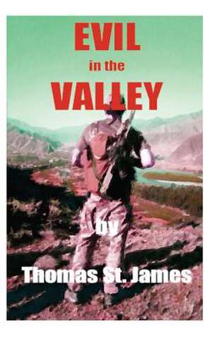 Evil in the Valley de MR Thomas St James