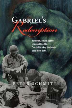 Gabriel's Redemption: My Year in the Refugee Camps of Somalia de Peter W. Schmitt