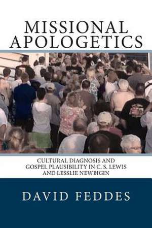 Missional Apologetics de Dr David Feddes