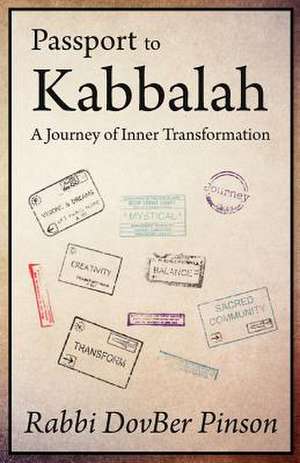 Passport to Kabbalah de Rabbi Dovber Pinson