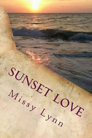 Sunset Love de Missy Lynn