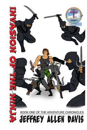 Invasion of the Ninja de Jeffrey Allen Davis