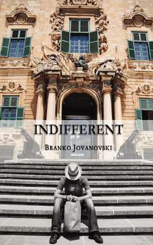 Indifferent de Branko Jovanovski