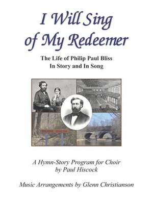 I Will Sing of My Redeemer de Paul Hiscock