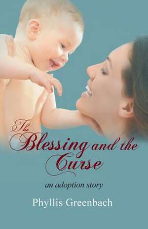 The Blessing and the Curse de Phyllis Greenbach