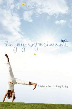 The Joy Experiment de Laurence Walsh