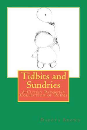 Tidbits and Sundries de Dakota Brown