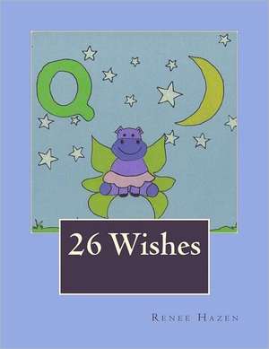 26 Wishes de Renee Hazen