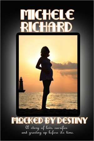 Mocked by Destiny: Part II de Michele Richard