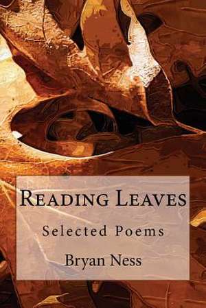 Reading Leaves de Bryan Ness