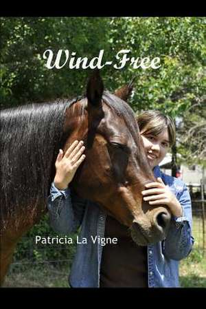 Wind-Free: CD. Juarez de Patricia La Vigne