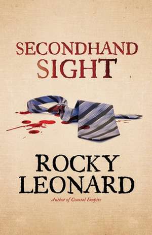 Secondhand Sight de Rocky Leonard