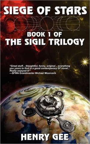 Siege of Stars: Book One of the Sigil Trilogy de Henry Gee