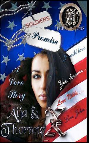 A Soldier's Promise de Aija M. Butler