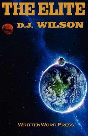 The Elite de D. J. Wilson