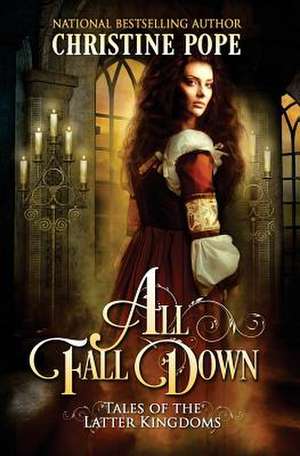 All Fall Down de Christine Pope