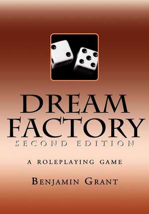 Dream Factory de Benjamin David Grant