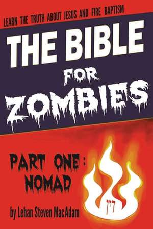 The Bible for Zombies de Lehan Steven MacAdam