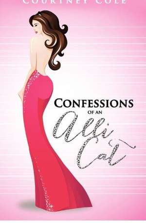 Confessions of an Alli Cat: The Cougar Chronicles de Courtney Cole