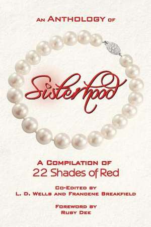 An Anthology of Sisterhood de L. D. Wells and Francene Breakfield