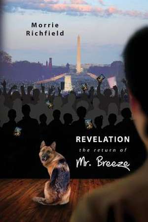 Revelation the Return of Mr. Breeze de Morrie Richfield