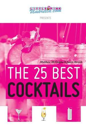 The 25 Best Cocktails: A Highland Historical Trilogy de Matthew McGuigan