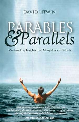 Parables & Parallels de David Litwin