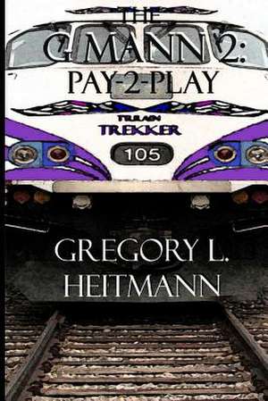 The G Mann II de Gregory L. Heitmann