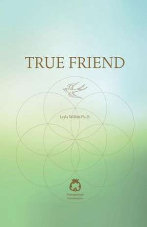 True Friend de Leyla Welkin