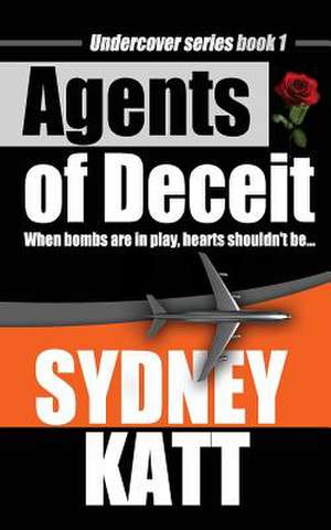 Agents of Deceit de Sydney Katt