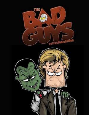 The Bad Guys: The Complete Series de Steven Novak