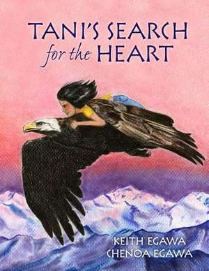 Tani's Search for the Heart de Keith Egawa