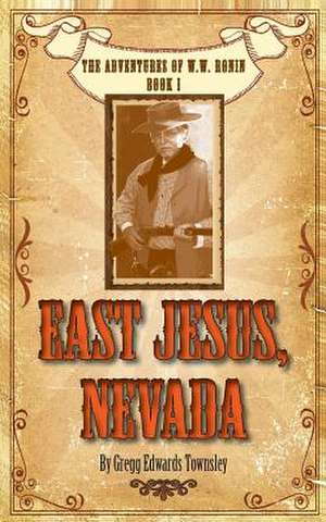 East Jesus, Nevada de Gregg Edwards Townsley