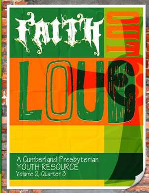 Faith Out Loud - Volume 2, Quarter 3 de Andy McClung