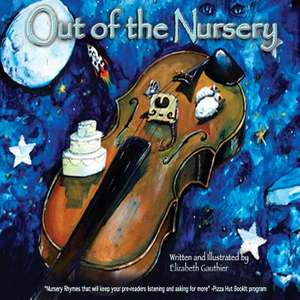 Out of the Nursery de Elizabeth Gauthier