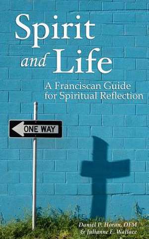 Spirit and Life de Daniel P. Horan Ofm