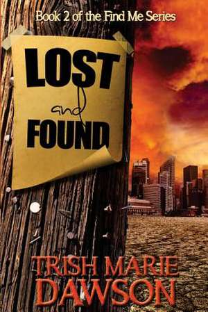 Lost and Found de Trish Marie Dawson