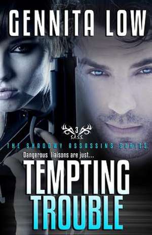 Tempting Trouble de Gennita Low