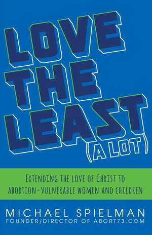 Love the Least (a Lot) de Michael Spielman