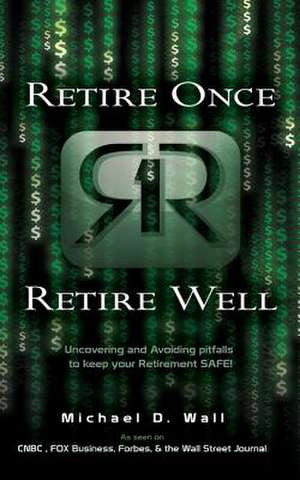 Retire Once Retire Well